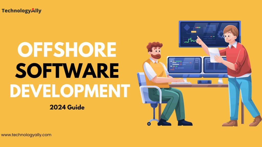 Offshore Software Development Guide 2024 TechnologyAlly   Imgonline Com Ua CompressToSize J745gZLOy7Ri 1024x576 